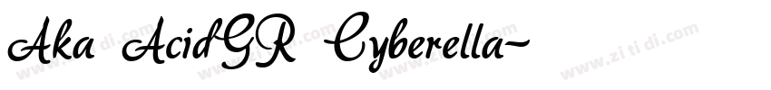 Aka AcidGR Cyberella字体转换